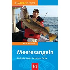 Meeresangeln: Zielfische, K�der, Techniken, Ger�te