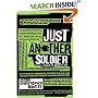 Just Another Soldier: A Year on the Ground in Iraq