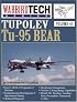 Tupolev Tu-95 Bear - WarbirdTech Volume 43 (WarbirdTech)