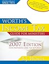 Worth's Income Tax Guide for Ministers, 2007 (Worth's Income Tax Guide for Ministers)