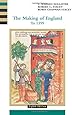 The Making of England to 1399 (History of England, vol. 1)