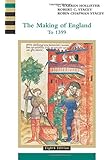 The Making of England to 1399 (History of England, vol. 1)
