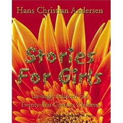 Stories for Girls: Lovingly Adapted for Twenty-First Century Children