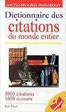 Dictionnaire des citations du monde entier par Karl Petit Dictionnaire des citations du monde entier par Petit