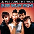 We Are the '80s