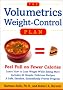The Volumetrics Weight-Control Plan : Feel Full on Fewer Calories