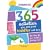 365 Activities You and Your Toddler Will Love: Fun Ideas for Your Toddler's Growing Mind (365 Activities)