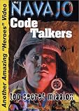 NAVAJO Code Talkers: Windtalkers Top Secret WWII Mission