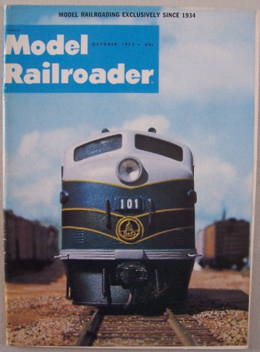 Model Railroader [ October 1973, Vol. 40 No. 10 ] Model Railroading exclusively since 1934