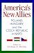 America's New Allies: Poland, Hungary, and the Czech Republic in NATO