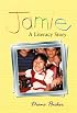 Jamie: A Literacy Story