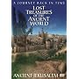 Lost Treasures Of The Ancient World - Ancient Jerusalem
