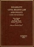 Disability Civil Rights Law And Policy: Cases And Materials (American Casebook Series)