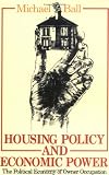 Housing Policy and Economic Power: The Political Economy of Owner Occupation (UP)