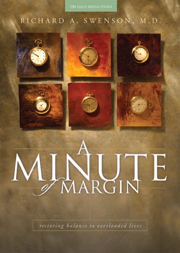 A Minute of Margin: Restoring Balance to Busy Lives180 Daily Reflections (Pilgrimage Growth Guide) Book Image