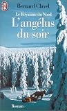 Le Royaume du Nord - L'ang�lus du soir
