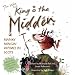 The Wee Book of King O' the Midden: Manky Mingin Rhymes in Scots (Itchy Coo)