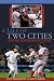 A Tale of Two Cities: The 2004 Yankees-Red Sox Rivalry and the War for the Pennant