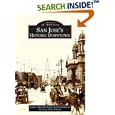San Jose's Historic Downtown (Images of America: California) (Images of America) by  Lauren Miranda Gilbert, Bob Johnson, and San Jose Public Library