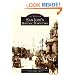 San Jose's Historic Downtown (CA) (Images of America) (Images of America (Arcadia Publishing))