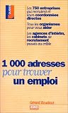 1000 adresses pour trouver un emploi