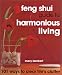 Book Feng Shui Guide to Harmonious Living: 101 Ways to Clear Life's Clutter
