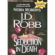 Seduction in Death (In Death #13) by J.D. Robb and Susan Ericksen