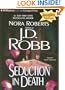 Seduction in Death (In Death #13)