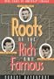 Roots of the Rich and Famous