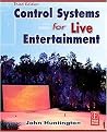 Control Systems for Live Entertainment (Paperback)