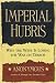 Imperial Hubris: Why the West Is Losing the War on Terror