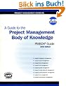 A Guide to the Project Management Body of Knowledge (Cases in Project and Program Management Series)