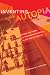 Inventing Autopia: Dreams and Visions of the Modern Metropolis i... by Jeremiah B.C. Axelrod