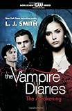 The Vampire Diaries: The Awakening: The Vampire Diaries Series, Book 1