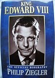 King Edward VIII: The Official Biography