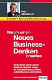 Image de Warum wir ein Neues Business-Denken brauchen: Energie-Resonanz-Positionierung - Wie Sie Kr