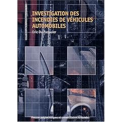 Investigation des incendies de v�hicules automobiles