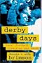 Derby Days: Local Football Rivalries and Feuds