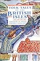 Folk Tales of the British Isles