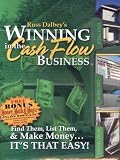 Russ Dalbey's Winning in the Cash Flow Business: How to Start Your Own Successful In-home Note Business