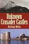 Unknown Crusader Castles