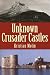 Books about Medieval Forts, Castles and Siege Warfare