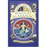 Llewellyn's 2007 Magical Almanac (Annuals - Magical Almanac) ~ Llewellyn