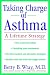   - Taking Charge of Asthma: A Lifetime Strategy