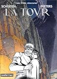 Les Cit�s Obscures, tome 4 : La Tour