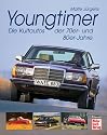 Youngtimer. Die Kultautos der 70er- und 80er-Jahre