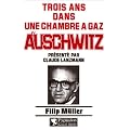 Trois ans dans une chambre � gaz d'Auschwitz