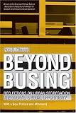 Beyond Busing: Reflections on Urban Segregation, the Courts, and Equal Opportunity