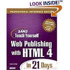 Click here to buy Sams Teach Yourself Web Publishing with HTML 4 in 21 Days, Professional Reference Edition,... by Laura Lemay and Denise Tyler.