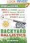 Backyard Ballistics: Build Potato Cannons, Paper Match Rockets, Cincinnati Fire Kites, Tennis Ball Mortars, and More Dynamite Devices